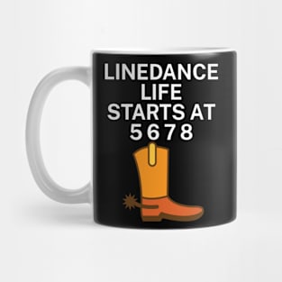 Linedance life starts at 5 6 7 8 Mug